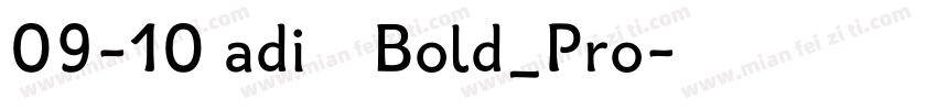 09-10 adi思源Bold_Pro字体转换